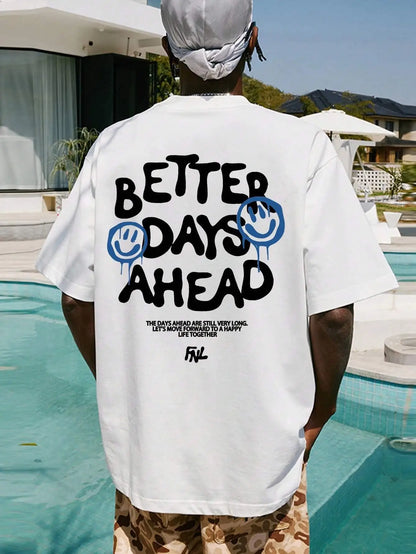 Better Days Ahead Graphic Loose Tshirt